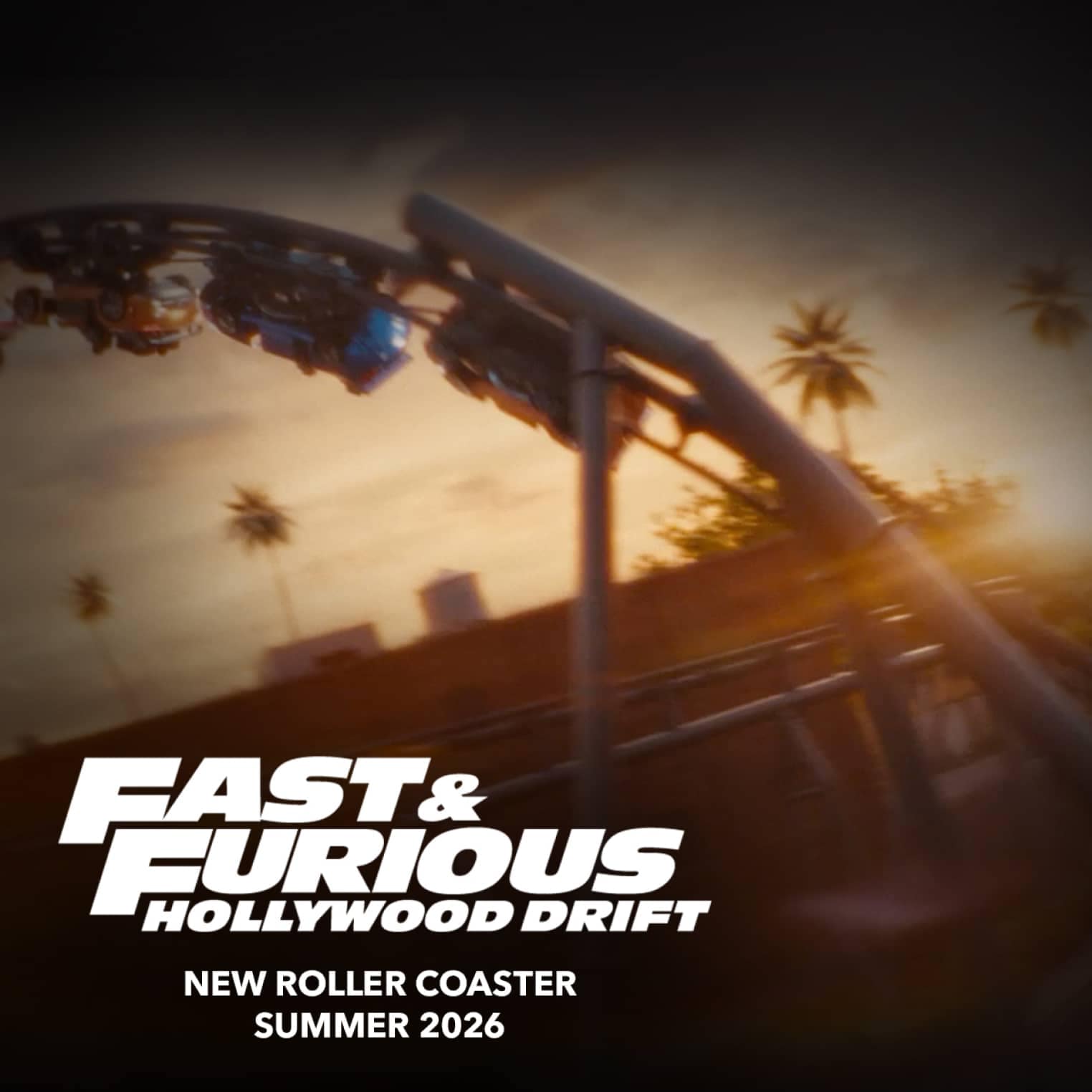 Fast and Furious Hollywood drift new roller coaster summer 2026